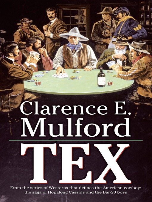 Title details for Tex by Clarence E. Mulford - Wait list